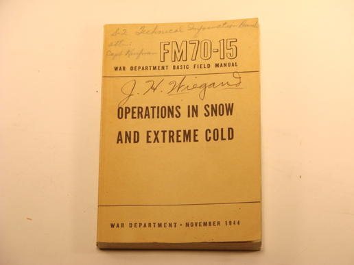 1944 Manual - OPERATIONS IN SNOW AND EXTREME COLD - FSSF or 10th Mtn