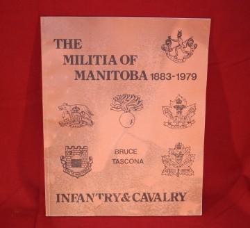 The Militia of Manitoba (Infantry and Cavalry) 1883-1979 Badge Book